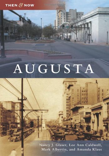Imagen de archivo de Augusta (Then and Now) a la venta por Goodbookscafe