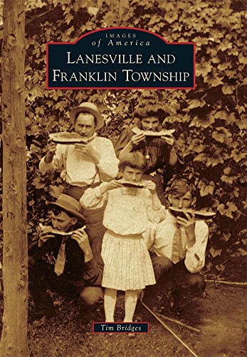 Stock image for Lanesville and Franklin Township (Images of America) for sale by Wizard Books