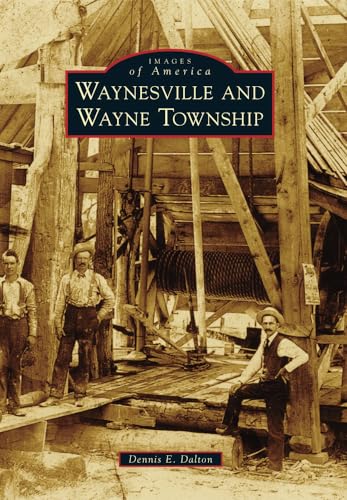 9780738594446: Waynesville and Wayne Township (Images of America)