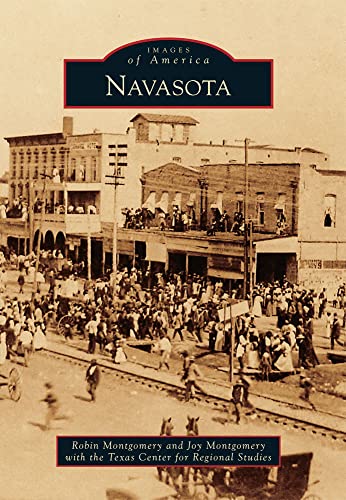 Stock image for Navasota (Images of America) for sale by Marissa's Books and Gifts