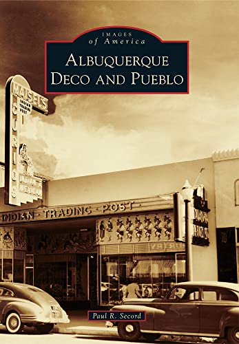 Stock image for Albuquerque Deco and Pueblo (Images of America) for sale by HPB-Emerald