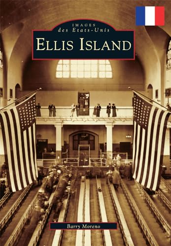 Stock image for Ellis Island (Images of America) (French Edition) for sale by GF Books, Inc.