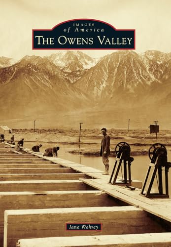 

The Owens Valley (Images of America) Paperback