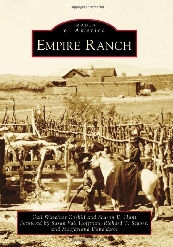 Imagen de archivo de Empire Ranch (Images of America) a la venta por Chapter II