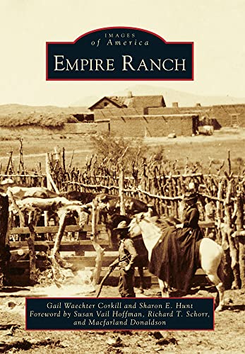 Stock image for Empire Ranch (Images of America) for sale by Chapter II