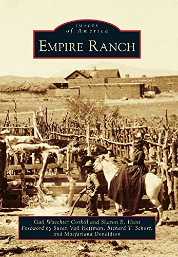 9780738595948: Empire Ranch (Images of America)