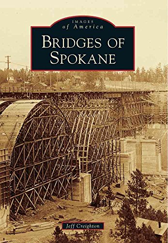 Beispielbild fr Bridges of Spokane (Images of America) zum Verkauf von GF Books, Inc.