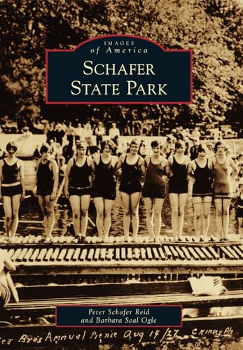 Stock image for Schafer State Park (Images of America) for sale by Zoom Books Company