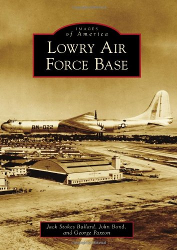 Stock image for Lowry Air Force Base for sale by ThriftBooks-Atlanta