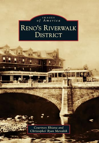 Stock image for Reno's Riverwalk District (Images of America) for sale by BooksRun