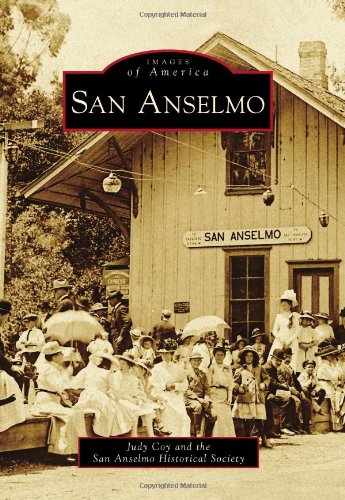 Imagen de archivo de San Anselmo (Images of America) a la venta por SecondSale
