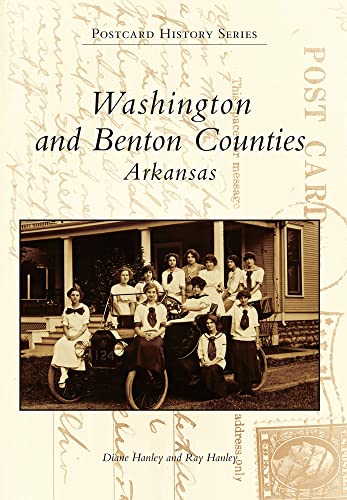 Stock image for Washington and Benton Counties Arkansas for sale by ThriftBooks-Atlanta