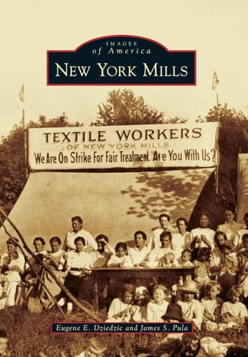 9780738597584: New York Mills (Images of America)