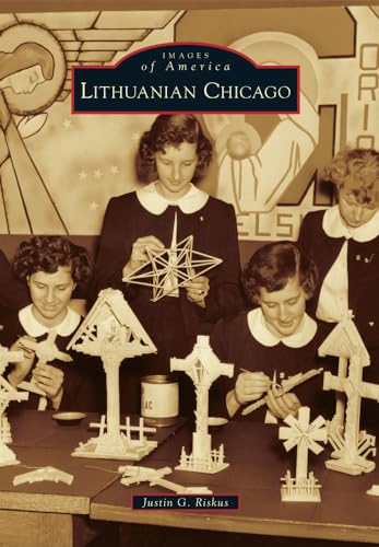 Stock image for Lithuanian Chicago (Images of America) for sale by Dorothy Meyer - Bookseller