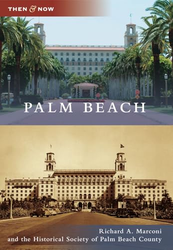 Imagen de archivo de Palm Beach (Then and Now) a la venta por Shakespeare Book House