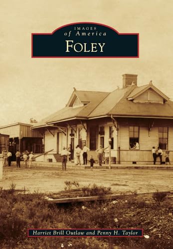 Stock image for Foley (Images of America) for sale by HPB-Ruby