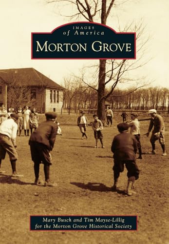 Stock image for Morton Grove (Images of America) for sale by SecondSale