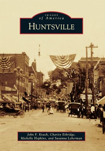 9780738598918: Huntsville (Images of America)