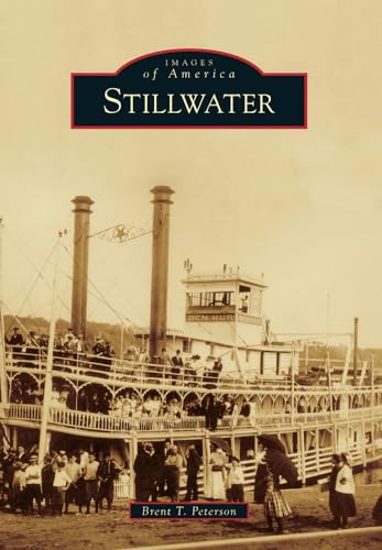 Stock image for Stillwater (Images of America) for sale by Goodwill