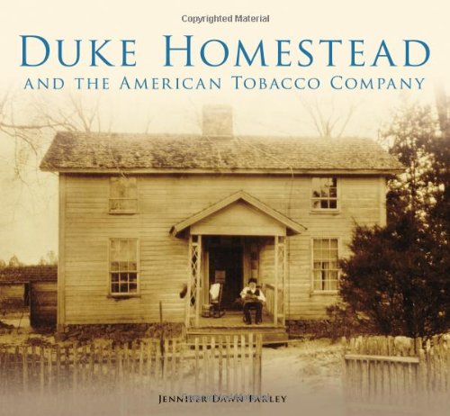 Stock image for Duke Homestead and the American Tobacco Company (No Series) for sale by Reader's Corner, Inc.