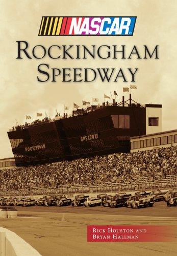 Rockingham Speedway (NASCAR Library Collection) (9780738599496) by Houston, Rick; Hallman, Bryan