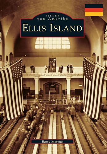 Stock image for Ellis Island (German version) (Images of America) (German Edition) for sale by GF Books, Inc.
