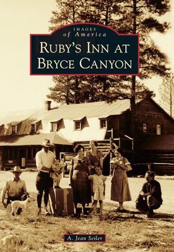 9780738599953: Ruby's Inn at Bryce Canyon (Images of America)