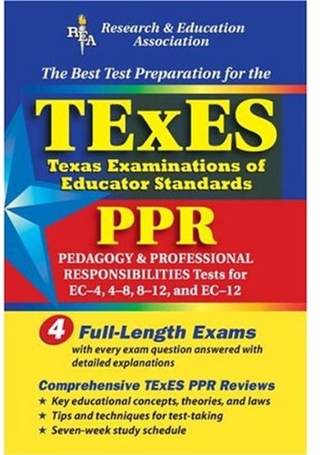 9780738600086: The Best Test Prep for the Texes: The Texas Examinations of Educator Standards : Ppr : Pedagogy & Professional Responsibilities Tests for Ec-4, 4-8, 8-12, and Ec-12