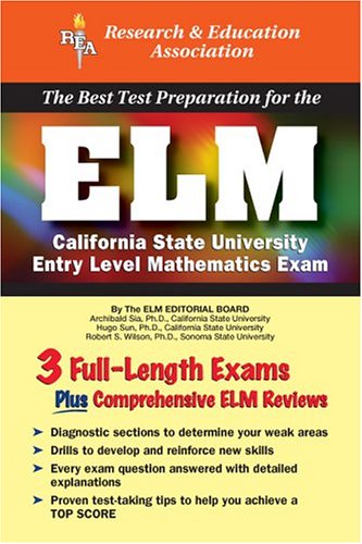 Beispielbild fr ELM (REA) - The Best Test Prep for the Entry Level Mathematics Exam (T zum Verkauf von Hawking Books