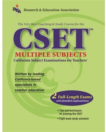 The Best Teachers' Test Preparation for the CSET Multiple Subjects: California Subject Matter Examinations for Teachers (9780738600178) by DenBeste Ph.D., Michelle; Jordine Ph.D., Melissa; Love M.A.T., James L; Mullins Ph.D., Maire; Nickel Ph.D., Ted; Yan Ph.D., Jin H.
