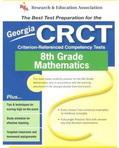 Georgia CRCT Grade 8 Math (REA) - The Best Test Prep for GA Grade 8 Math (Georgia CRCT Test Preparation) (9780738600192) by Staff Of REA