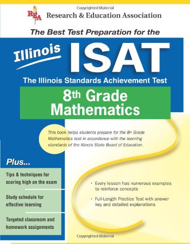 Stock image for Illinois ISAT 8th Grade Mathematics: The Illinois Standards Achievement Test for sale by Open Books