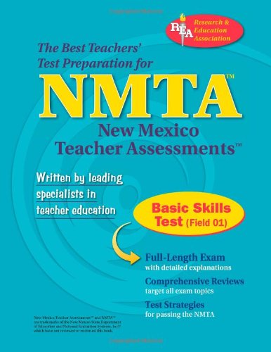 NMTA Basic Skills Test (Field 01) (NMTA Teacher Certification Test Prep) (9780738601519) by The Editors Of REA