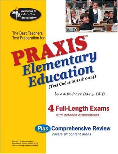Imagen de archivo de Praxis Elementary Education (Test Codes 0011 and 0014) a la venta por Better World Books: West