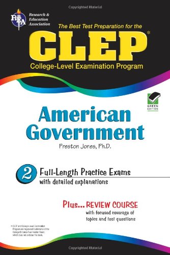 CLEP American Government (REA) (CLEP Test Preparation) (9780738602172) by Jones Ph.D., Dr. Preston