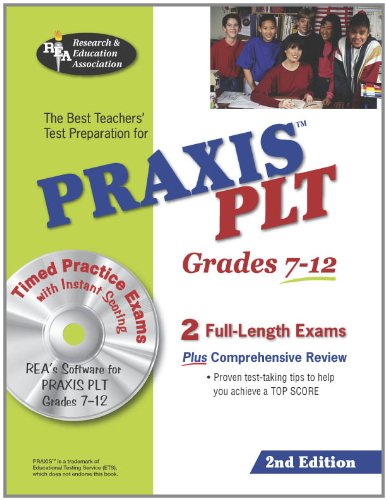 Stock image for PRAXIS II PLT Grades 7-12 (REA) - The Best Test Prep for the PLT Exam: 2nd Edition (PRAXIS Teacher Certification Test Prep) for sale by HPB-Emerald