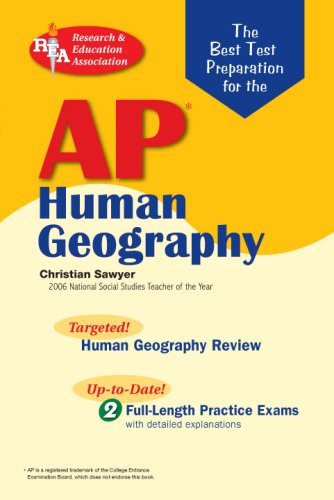 AP Human Geography (REA) - The Best Test Prep (Advanced Placement (AP) Test Preparation) (9780738602486) by Sawyer, Dr. Christian