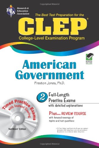 CLEP American Government w/ CD-ROM (CLEP Test Preparation) (9780738603063) by Jones Ph.D., Dr. Preston; CLEP