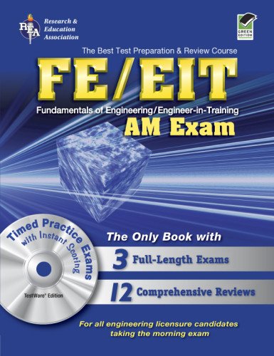 FE - EIT: AM (Engineer in Training Exam) w/CD-ROM (Engineering (FE/EiT) Test Preparation) (9780738603322) by Ahmed, N. U.; Al-Khafaji, A.; Balachandran, S.; Cimbala, John M.; Friel, L.; Gerez, V.; Huddleston, T.; Ibrahim, R. A.; Kaw, A. K.; Malasri, S.;...