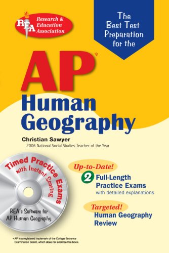 AP Human Geography w/ CD-ROM (REA) - The Best Test Prep (Advanced Placement (AP) Test Preparation) (9780738603711) by Sawyer, Dr. Christian