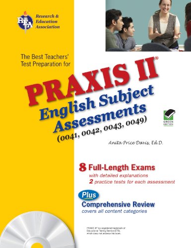 Beispielbild fr Praxis II English Subject Assessments (0041, 0042, 0043, 0049) w/CD (REA) (PRAXIS Teacher Certification Test Prep) zum Verkauf von Wonder Book