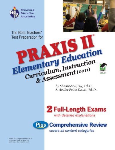 Beispielbild fr Praxis II Elementary Education: Curriculum, Instruction & Assessment (0011) (REA) (PRAXIS Teacher Certification Test Prep) zum Verkauf von Wonder Book
