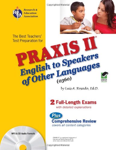 Stock image for PRAXIS II : English to Speakers of Other Languages 0360 for sale by Better World Books