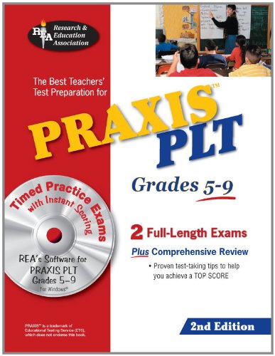 PRAXIS II PLT Grades 5-9 w/CD-ROM (PRAXIS Teacher Certification Test Prep) (9780738604770) by Editors Of REA; PRAXIS