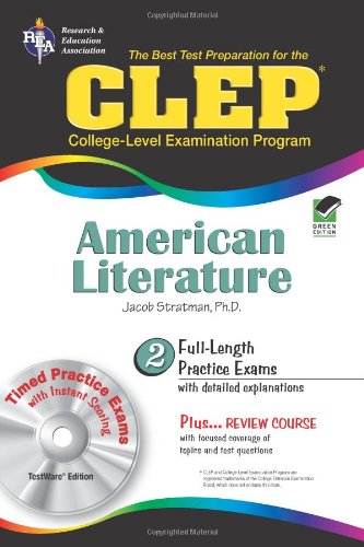 CLEPÂ® American Literature w/CD (CLEP Test Preparation) (9780738605593) by Stratman Ph.D., Jacob; CLEP; English Literature Study Guides