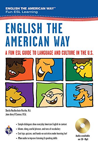 Stock image for English the American Way: A Fun ESL Guide to Language & Culture in the U.S. w/Audio CD & MP3 (English as a Second Language Series) for sale by Dream Books Co.