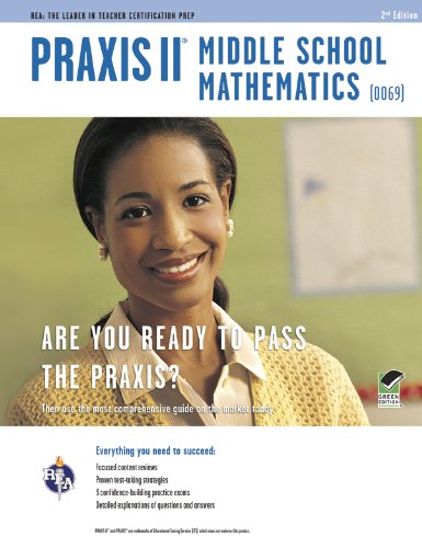 Praxis II Middle School Mathematics (0069) 2nd Ed. (PRAXIS Teacher Certification Test Prep) (9780738609591) by Friedman, Mel; PRAXIS