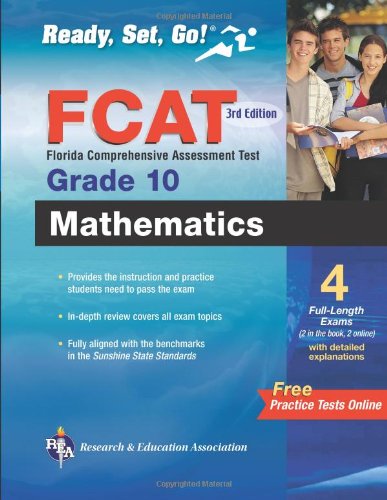 Florida FCAT Grade 10 Math with Online Practice Tests (Florida FCAT & End-of-Course Test Prep) (9780738609737) by Staff Of REA