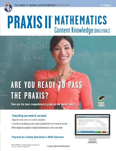 Stock image for PRAXIS II Mathematics Content Knowledge (0061) Book + Online (PRAXIS Teacher Certification Test Prep) for sale by Books of the Smoky Mountains