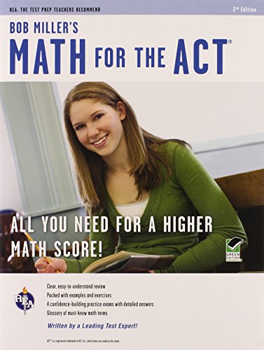 Stock image for Math for the ACT 2nd Ed., Bob Miller's (SAT PSAT ACT (College Admission) Prep) for sale by BooksRun